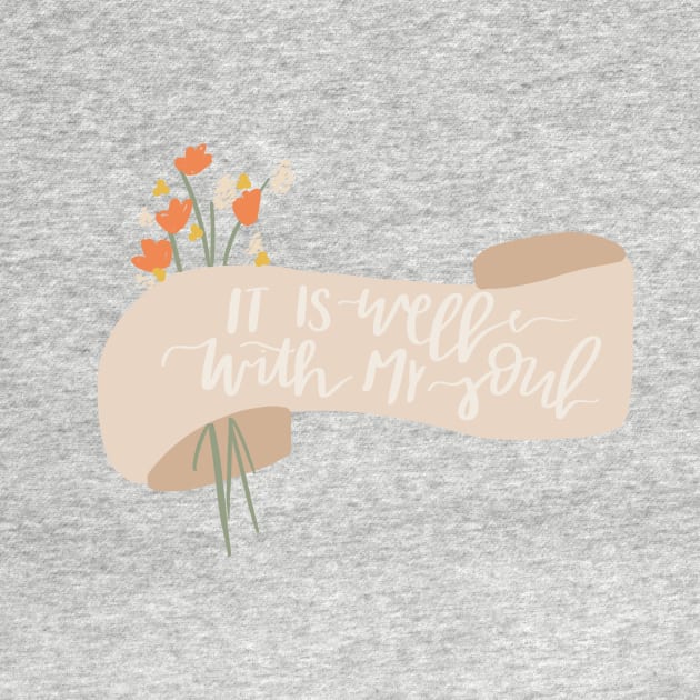 it is well with my soul minimalist flower chrisitan quote by andienoelm